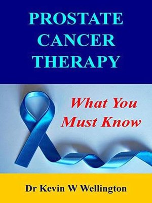 cover image of Prostate Cancer Therapy --What You Must Know